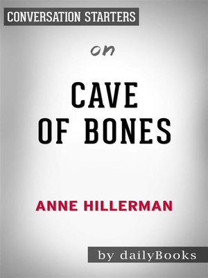 cover image of Cave of Bones--A Leaphorn, Chee & Manuelito Novel​​​​​​​ by Anne Hillerman | Conversation Starters